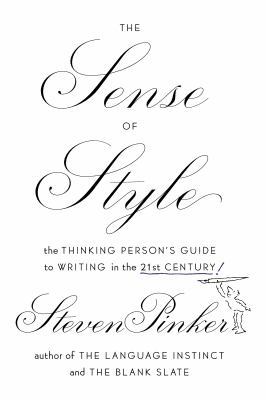 The Sense of Style: The Thinking Person's Guide... 0525427929 Book Cover