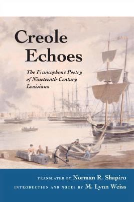 Creole Echoes: The Francophone Poetry of Ninete... 0252028767 Book Cover