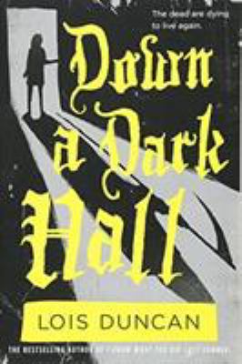 Down a Dark Hall 0316098981 Book Cover