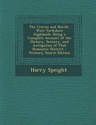The Craven and North-West Yorkshire Highlands: ... 1294540378 Book Cover