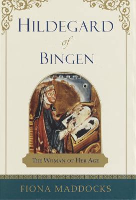 Hildegard of Bingen: The Woman of Her Age 0385498675 Book Cover
