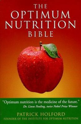 The Optimum Nutrition Bible 1580910157 Book Cover