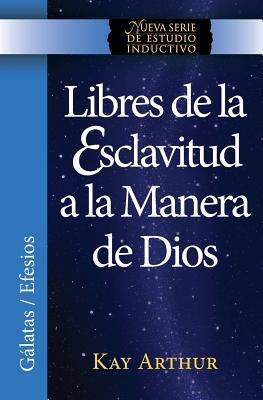 Libres de La Esclavitud a la Manera de Dios / F... [Spanish] 1621191699 Book Cover