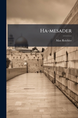Ha-mesader: Hebrew Primer: Hebrew Manual / By M... 1271770377 Book Cover