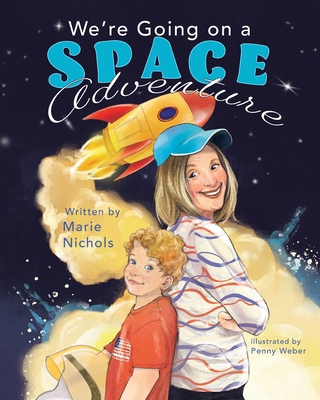 We're Going on a Space Adventure B0FD3VVF99 Book Cover