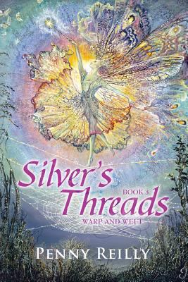 Silver's Threads Book 3: Warp and Weft 1493130994 Book Cover