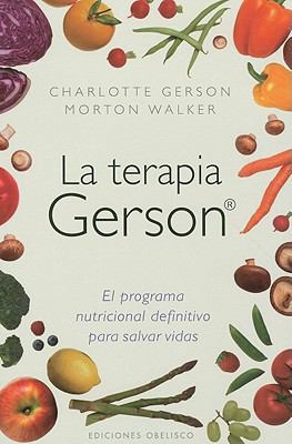 Terapia Gerson, La [Spanish] 8497777115 Book Cover