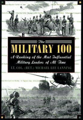 The Military 100: A Ranking of the Most Influen... 0806518286 Book Cover