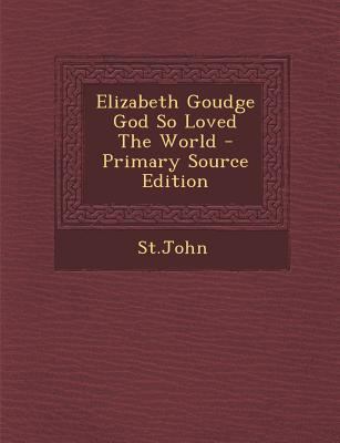 Elizabeth Goudge God So Loved the World 1295782863 Book Cover