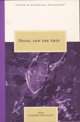 Hegel and the Arts 0810123622 Book Cover