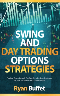 Swing and Day Trading Options Strategies: Tradi... 1802345434 Book Cover