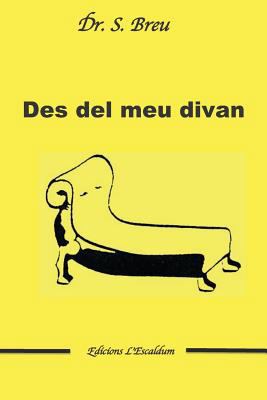 Des del Meu Divan: Recopilació d'Articles del D... [Catalan] 1790630444 Book Cover