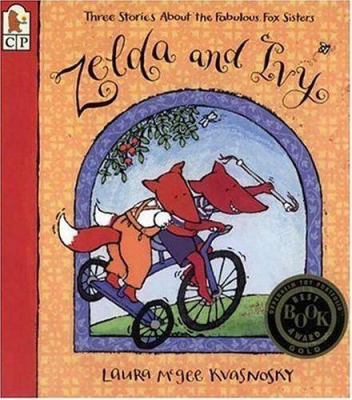 Zelda and Ivy: Three Stories about the Fabulous... 0763617717 Book Cover