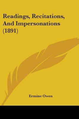 Readings, Recitations, And Impersonations (1891) 1104371456 Book Cover