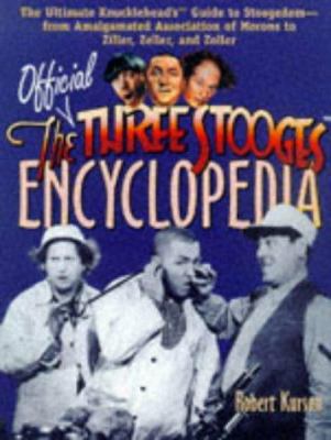 The Official Three Stooges Encyclopedia: The Ul... 0809229307 Book Cover