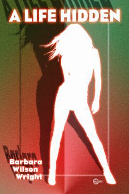 A Life Hidden 1590889002 Book Cover
