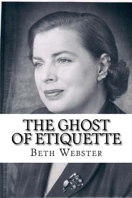 The Ghost of Etiquette 0692406131 Book Cover