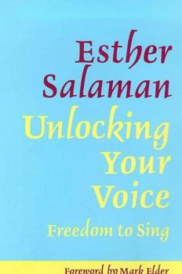 Unlocking Your Voice: Freedom to Sing 1871082706 Book Cover