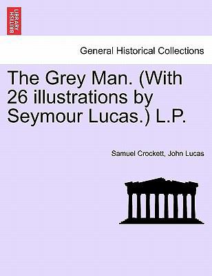 The Grey Man. (with 26 Illustrations by Seymour... 1240868359 Book Cover