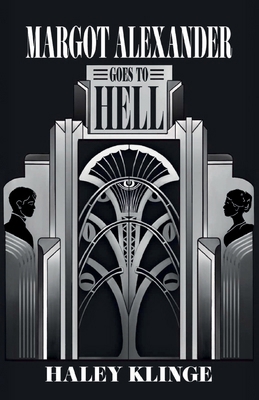 Margot Alexander Goes to Hell B0GDFM5T26 Book Cover