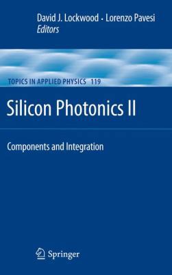 Silicon Photonics II: Components and Integration 364210505X Book Cover