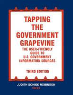 Tapping the Government Grapevine: The User-Frie... 1573560243 Book Cover