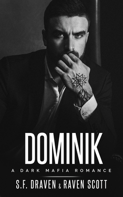 Dominik: A Dark Mafia Romance B086PSL73X Book Cover