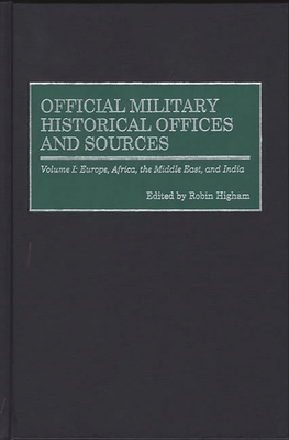 Official Military Historical Offices and Source... 0313286841 Book Cover