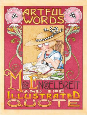 Artful Words: Mary Engelbreit and the Illustrat... 0740760017 Book Cover