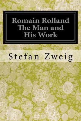 Romain Rolland The Man and His Work 1546700773 Book Cover