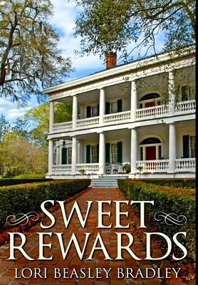 Sweet Rewards: Premium Hardcover Edition 103477073X Book Cover