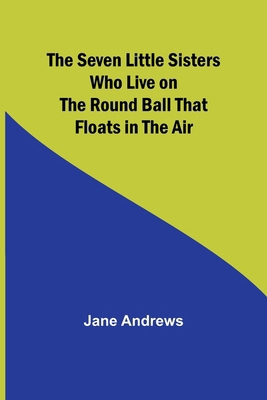 The Seven Little Sisters Who Live on the Round ... 9357973672 Book Cover