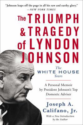 The Triumph & Tragedy of Lyndon Johnson: The Wh... 1476794766 Book Cover