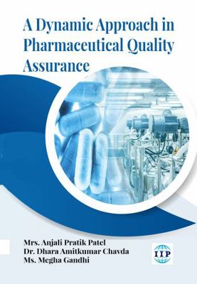Dynamic Approach in Pharmaceutical Quality Assurance