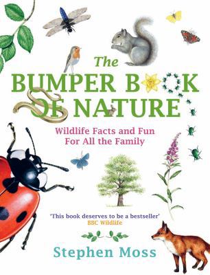 The Bumper Book of Nature: Wildlife Facts and F... 0224086707 Book Cover