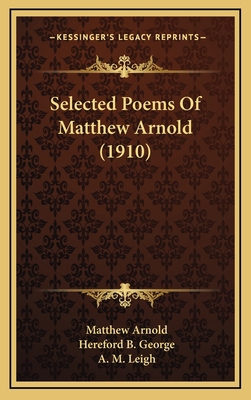 Selected Poems Of Matthew Arnold (1910) 1164238221 Book Cover