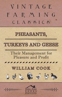 Pheasants, Turkeys and Geese: Their Management ... 147333148X Book Cover