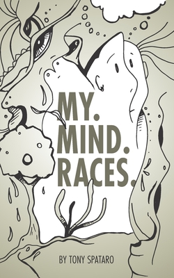 My. Mind. Races. B09L4HRDG4 Book Cover