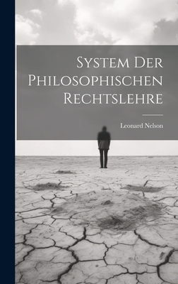 System Der Philosophischen Rechtslehre [German] 1020995807 Book Cover