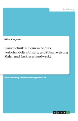 Lasurtechnik auf einem bereits vorbehandelten U... [German] 3668991448 Book Cover