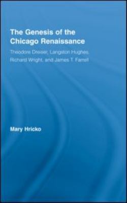 The Genesis of the Chicago Renaissance: Theodor... 0415957923 Book Cover