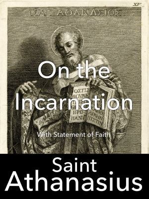 On the Incarnation: With Statement of Faith 1631740024 Book Cover