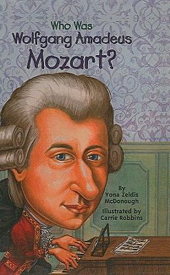 Who Was Wolfgang Amadeus Mozart? 0756915945 Book Cover