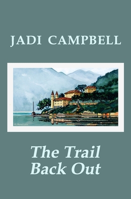 The Trail Back Out B08GBCWWD3 Book Cover