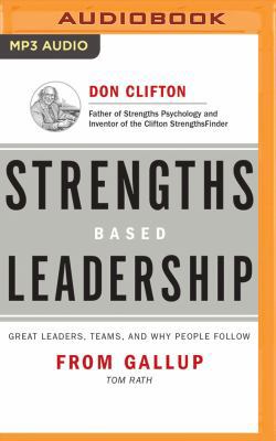 Strengths Based Leadership: Great Leaders, Team... 1531865259 Book Cover