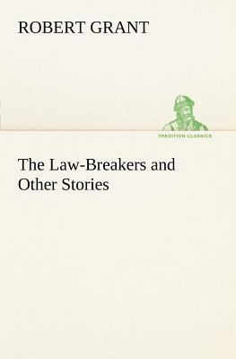 The Law-Breakers and Other Stories 3849149854 Book Cover