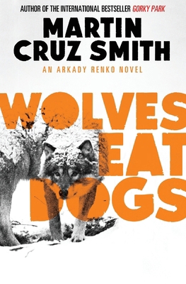 Wolves Eat Dogs 1471131130 Book Cover