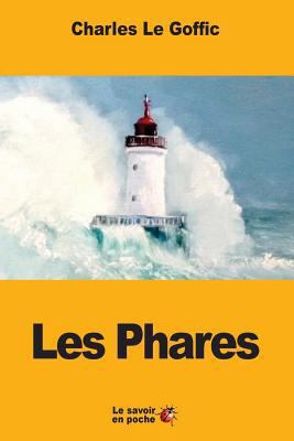 Les Phares [French] 154684757X Book Cover