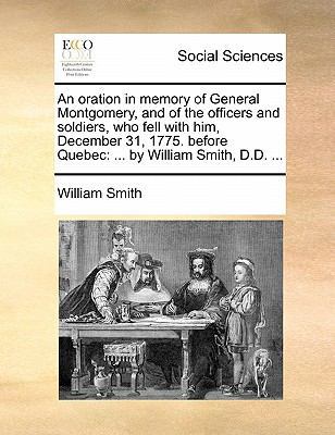 An Oration in Memory of General Montgomery, and... 1170850421 Book Cover