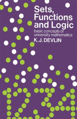 Sets, Functions and Logic: Basic Concepts of Un... 041222660X Book Cover